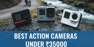 Best Quality Action Cameras Under ₹35,000