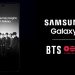 Samsung Powers ‘BTS WORLD TOUR ‘ARIRANG’’ With Galaxy in 2026