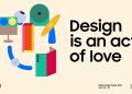 Samsung To Present ‘Design Is an Act of Love’ Exhibition at Milan Design Week 2026